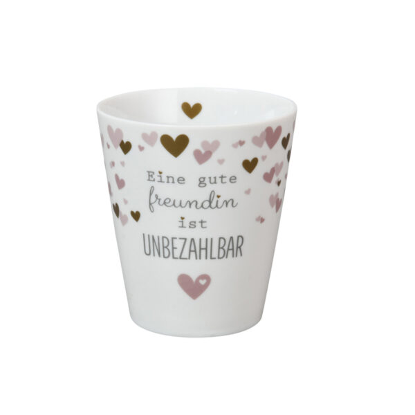 Happy Mug henkellos mit aufgedruckten Herzchen in rosa und mattgold Tönen und dem aufgedruckten Spruch Eine gute Freundin in unbezahlbar